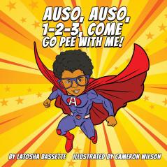 AUSO AUSO 1-2-3 COME GO PEE WITH ME!