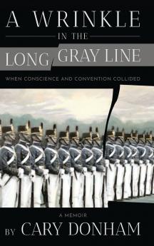 A Wrinkle in the Long Gray Line