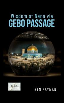 Wisdom of Nana via Gebo Passage