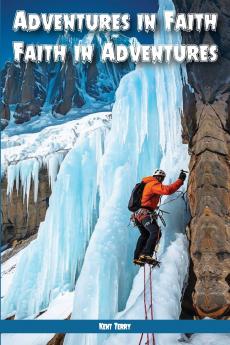 Adventures In Faith ~ Faith In Adventures