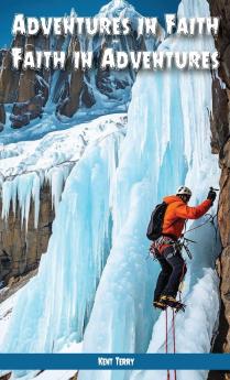 Adventures In Faith ~ Faith In Adventures