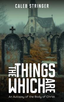 The Things Which Are