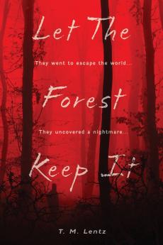 Let The Forest Keep It