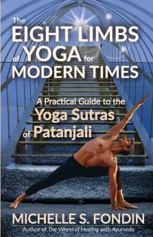 THE EIGHT LIMBS OF YOGA FOR MODERN TIMES
