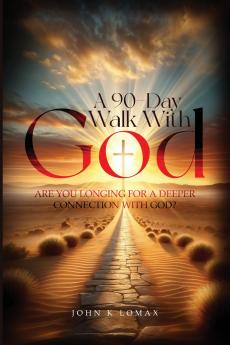 A 90-Day Walk with God