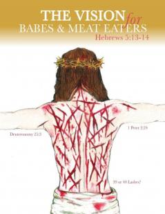 The Vision for Babes and Meat Eaters
