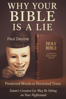 Why Your Bible Is a Lie
