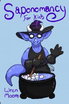 Saponomancy For Kids