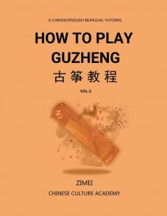 How To Play Guzheng - Vol.2