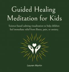 Guided Healing Meditation for Kids