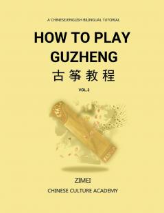 How To Play Guzheng - Vol.3