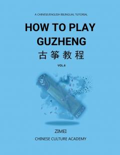How To Play Guzheng - Vol.6