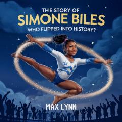 The Story of Simone Biles