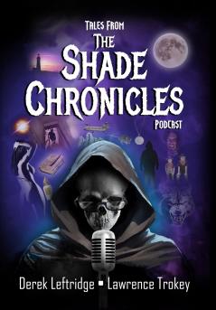 Tales from The Shade Chronicles Podcast
