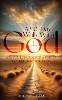 A 90-Day Walk with God