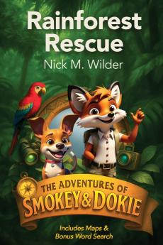 Rainforest Rescue The Adventures of Smokey & Dokie
