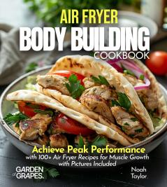 Air Fryer Bodybuilding Cookbook