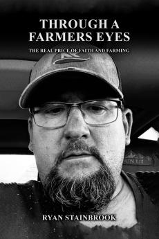 Through A Farmer's Eyes