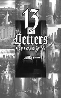 13 Letters From a cell to the City