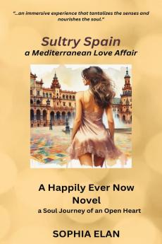 Sultry Spain a Mediterranean Love Affair