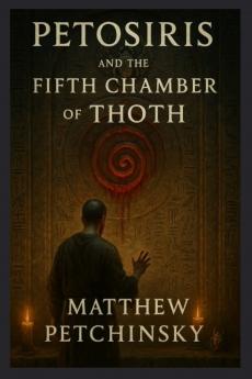 Petosiris and the Fifth Chamber of Thoth