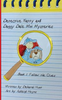 Detective Natty and Doggy Dale Follow The Clues