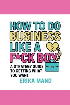 How to do Business Like a F*CK BOY