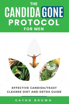 The CandidaGone Protocol for Men