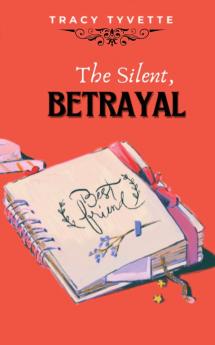 The Silent Betrayal
