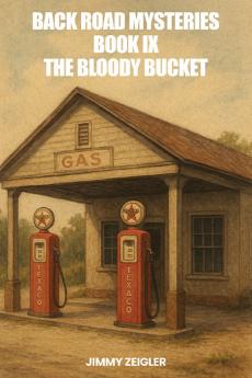 BACK ROAD MYSTERIES BOOK IX