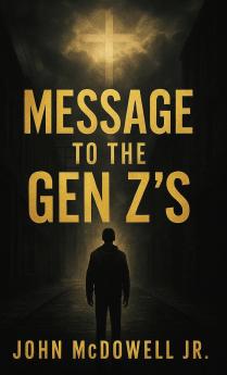 Message To The Gen Z's