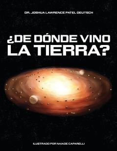¿De dónde vino la Tierra?