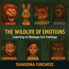 The Wildlife Of Emotion