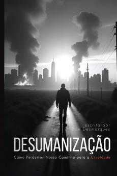 Dehumanization / Desumanização