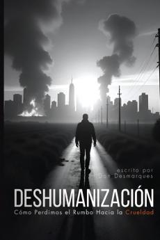 Dehumanization / Deshumanización