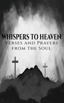 Whispers to  Heaven