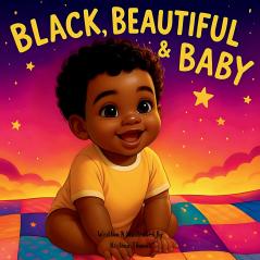 Black Beautiful & Baby