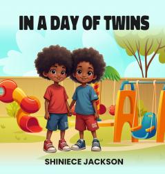 IN A DAY OF TWINS