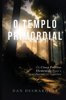 The Primal Temple / O Templo Primordial