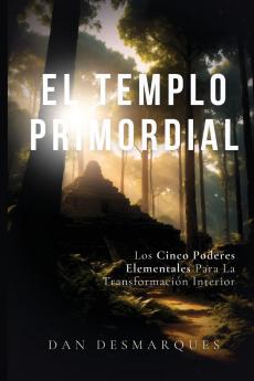 The Primal Temple / El Templo Primordial