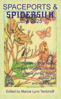 Spaceports & Spidersilk June 2025