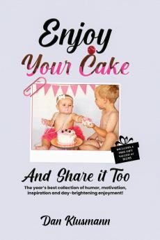 Enjoy Your Cake and Share It Too