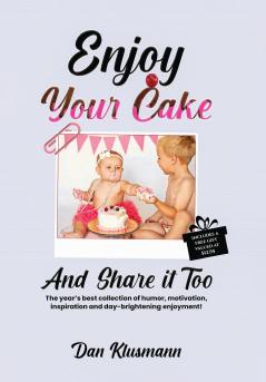 Enjoy Your Cake and Share It Too