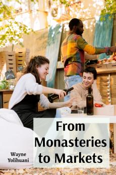 From Monasteries to Markets