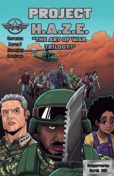 Project H.A.Z.E. The Art Of War Trilogy - Issues 1-3