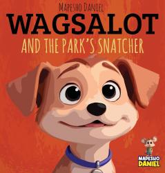 Wagsalot and the Park's Snatcher