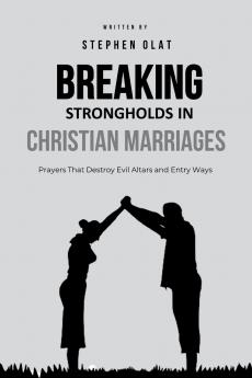 Breaking Strongholds in Christian Marriages