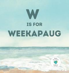 W is for Weekapaug