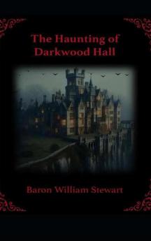 The Haunting of Darkwood Hall