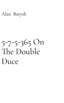 5-7-5-365 On The Double Duce